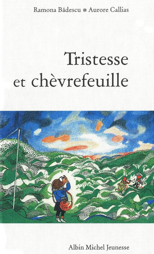 Tristesse et chèvrefeuille